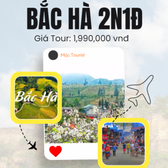 BẮC HÀ 2 NGÀY 1 ĐÊM