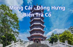 Móng Cái-Đông Hưng-Trà Cổ