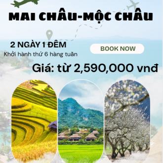 Mai Châu-Mộc Châu 2 Ngày 1 Đêm