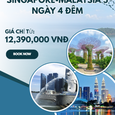 SINGAPORE-MALAYSIA 5 NGÀY 4 ĐÊM