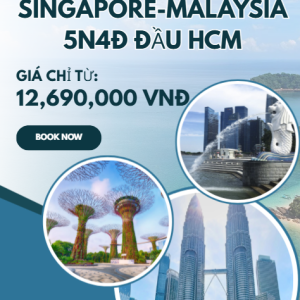 SINGAPORE-MALAYSIA 5N4Đ ĐẦU HCM
