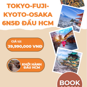 TOKYO-FUJI-KYOTO-OSAKA 6N5Đ ĐẦU HCM