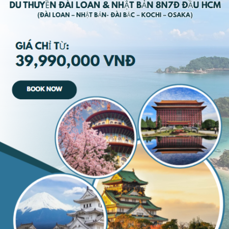 DU THUYỀN ĐÀI LOAN & NHẬT BẢN 8N7Đ ĐẦU HCM