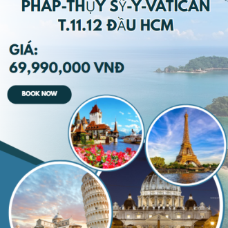 PHÁP-THỤY SỸ-Ý-VATICAN T.11.12 ĐẦU HCM