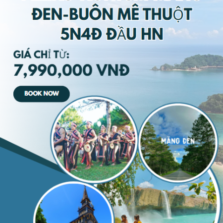 PLEIKU-KONTUM-MĂNG ĐEN-BUÔN MÊ THUỘT 5N4Đ ĐẦU HN