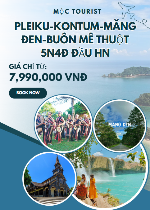 PLEIKU-KONTUM-MĂNG ĐEN-BUÔN MÊ THUỘT 5N4Đ ĐẦU HN