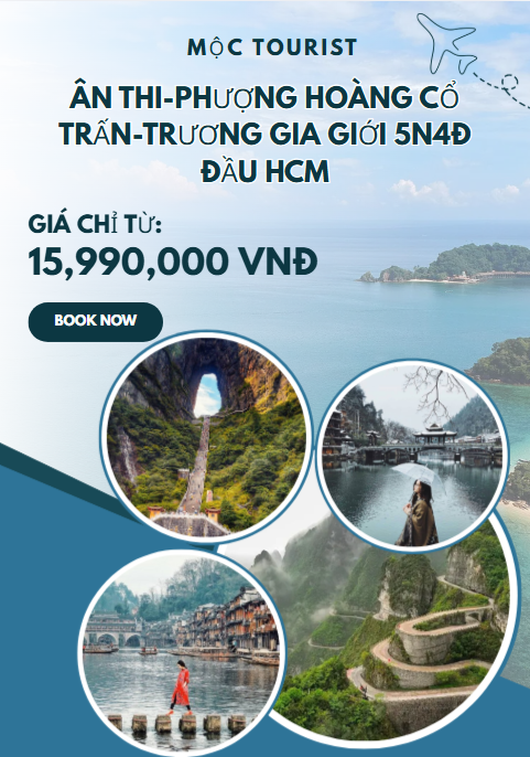 ÂN THI-PHƯỢNG HOÀNG CỔ TRẤN-TRƯƠNG GIA GIỚI 5N4Đ ĐẦU HCM...